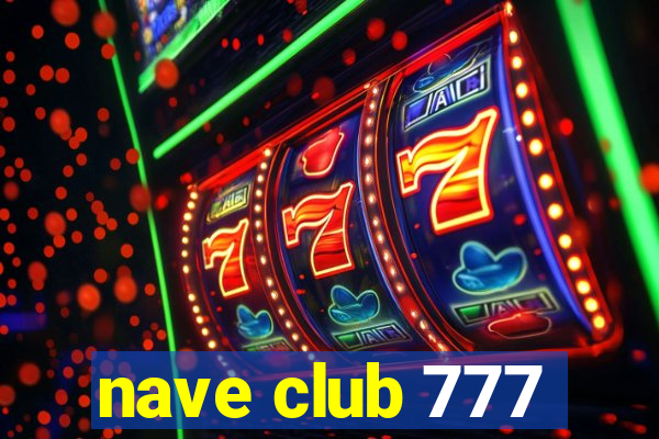 nave club 777